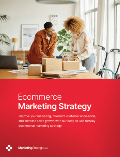 Ecommerce Marketing Strategy By MarketingStratego.com