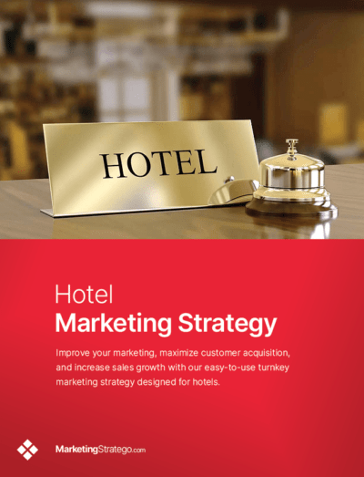 Hotel Marketing Strategy By MarketingStratego.com