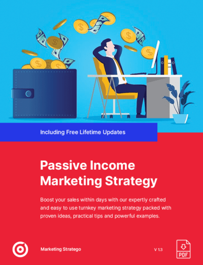 Passive Income Marketing Strategy, Plan, Ideas, Tips & Examples